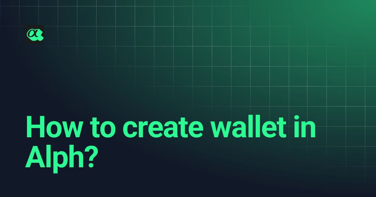How to create wallet in Alph? | Alph AI